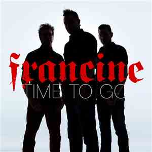 Francine - Time To Go