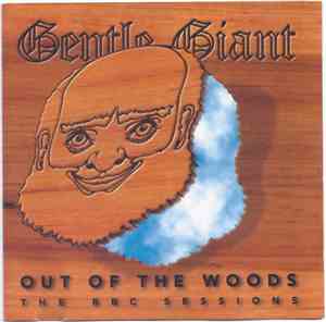 Gentle Giant - Out Of The Woods - The BBC Sessions