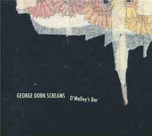 George Dorn Screams - O'Malley's Bar