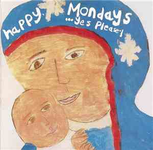 Happy Mondays - ...Yes Please!