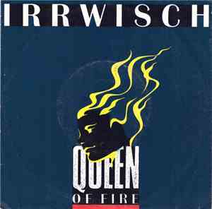 Irrwisch - Queen Of Fire