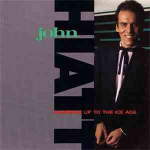 John Hiatt - Warming Up To The Ice Age