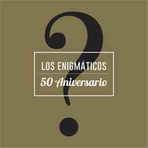 Los Enigmáticos - Los Enigmáticos 50 Aniversario
