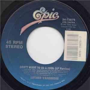 Luther Vandross - Don't Want To Be A Fool