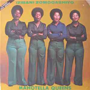 Mahotella Queens - Izibani Zomgqashiyo
