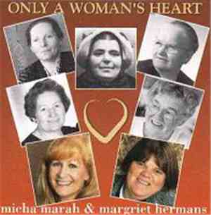 Micha Marah & Margriet Hermans - Only A Woman's Heart