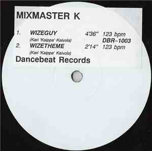 Mixmaster K - Wizeguy