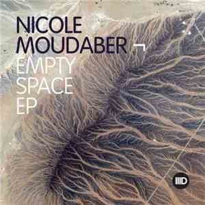 Nicole Moudaber - Empty Space EP