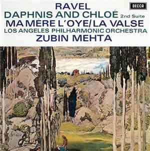 Ravel, Los Angeles Philharmonic Orchestra, Zubin Mehta - Daphnis And Chloë  ...