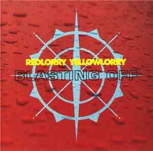 Red Lorry Yellow Lorry - Blasting Off