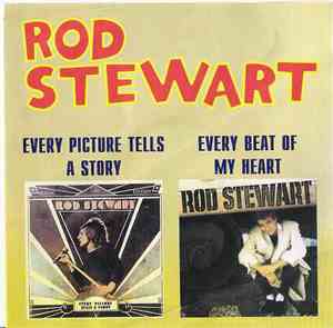 Rod Stewart - Every Picture Tells A Story / Every Beat Of My Heart