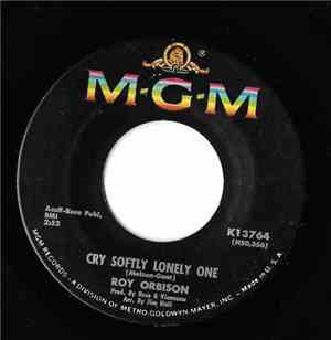 Roy Orbison - Cry Softly Lonely One / Pistolero