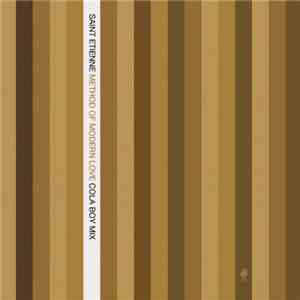 Saint Etienne - Method Of Modern Love (Cola Boy Remix)