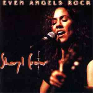 Sheryl Crow - Even Angels Rock