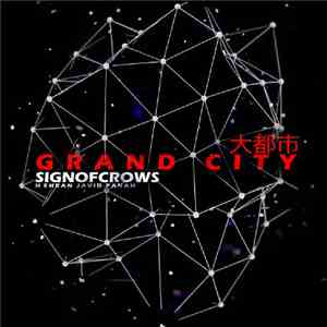 Sign Of Crows - Grand City