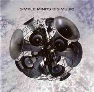 Simple Minds - Big Music
