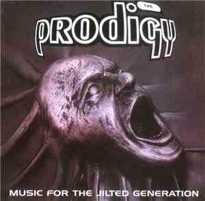 The Prodigy - Music For The Jilted Generation