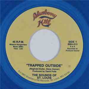 The Sounds Of St. Louis - Trapped Outside / Musta Been Crazy