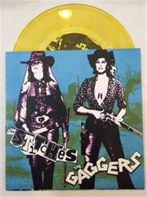 The Stitches / The Gaggers - Without You / Gag On This