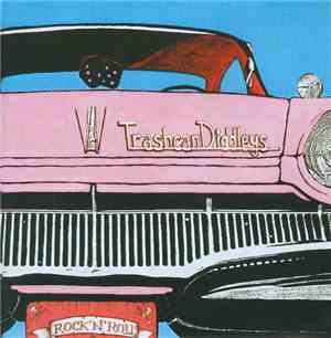 Trashcan Diddleys - Trashcan Diddleys