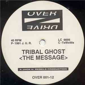 Tribal Ghost / Time Unlimited - The Message / Naked