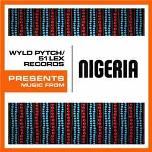 Various - Wyld Pytch/51 Lex Records Presents: Music From Nigeria