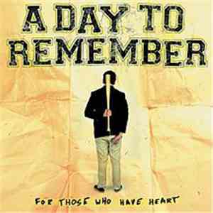 A Day To Remember - For Those Who Have Heart