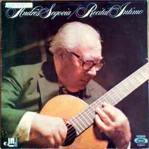 Andrés Segovia - Recital Intimo
