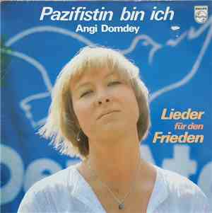 Angi Domdey - Pazifistin bin ich