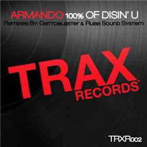 Armando - 100% Of Disin' U