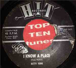 Betty York, Jack Randolph & The Music City Orchestra - I Know A Place / I'm ...
