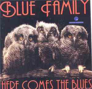 Blue Family - Here Comes The Blues