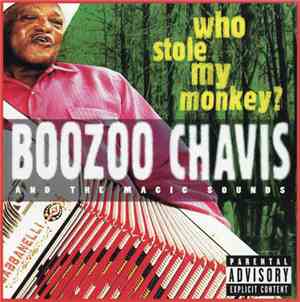 Boozoo Chavis And The Magic Sounds - Who Stole My Monkey?