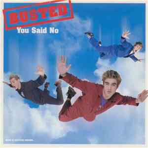 Busted - You Said No