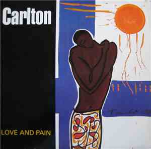 Carlton - Love And Pain