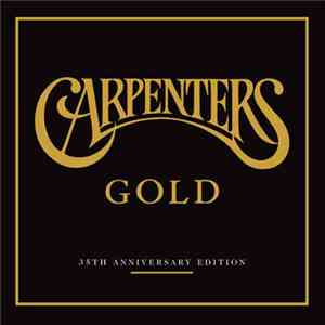 Carpenters - Carpenters Gold: 35th Anniversary Edition