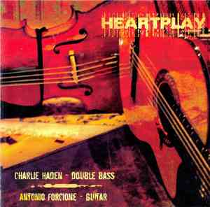 Charlie Haden & Antonio Forcione - Heartplay