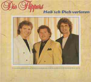 Die Flippers - Hab Ich Dich Verloren