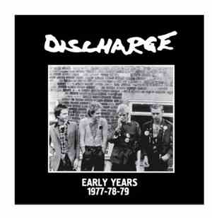 Discharge - Early Years 1977-78-79