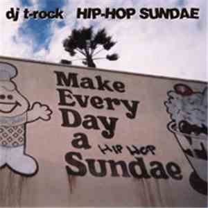 DJ T-Rock - Hip-Hop Sundae