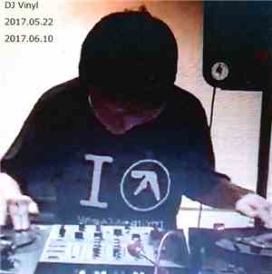 DJ Vinyl  - 2017.05.22 / 2017.06.10