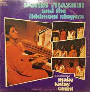 Doris Frazier And The Fiddmont Singers - Make Today Count