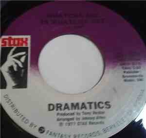 Dramatics - Whatcha See Is Whatcha Get / Get Up And Get Down