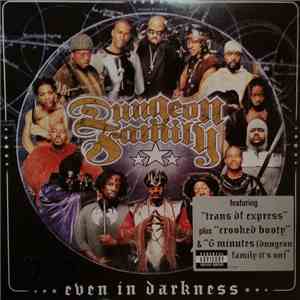 Dungeon Family - Even In Darkness