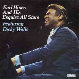 Earl Hines - Earl Hines And His Esquire All Stars Featuring Dicky Wells