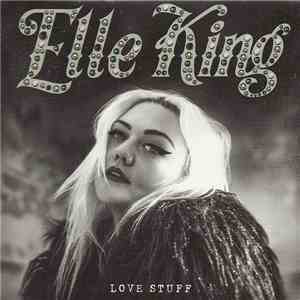 Elle King - Love Stuff