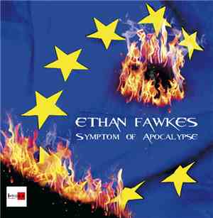 Ethan Fawkes - Symptom Of Apocalypse