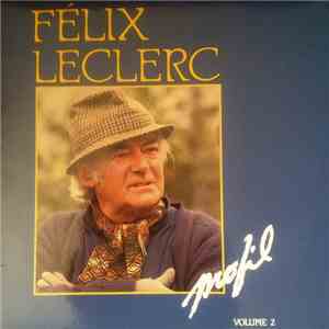 Félix Leclerc - Profil Volume 2