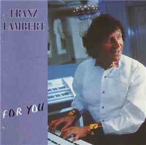 Franz Lambert - For You