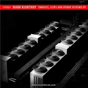 Good Natured Threat - Threats Clips & Other Systems E.P.